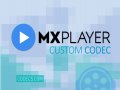 Download MX Player Custom Codec screenshot