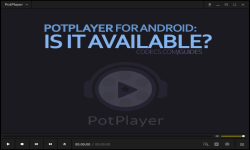 Screenshot of potplayer-for-android-is-it-available.htm